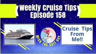 Weekly Cruising Tips Episode 158 Tips From Me
