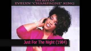 Evelyn Champagne King - Just For The Night