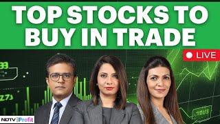 Share Market Open LIVE | Top Stocks To Watch Out For In Trade | Stock Market LIVE Today