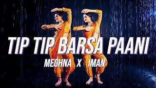 "TIP TIP BARSA PAANI" | Bollywood Dance Cover | @Imanvi1013 & Meghna Chakraborty | Raveena Tandon