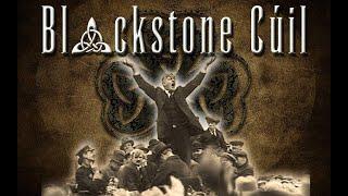 Blackstone Cúil - I Buried My Wife & Danced On Her Grave/The Blarney Pilgrim  - Blackstone Cúil