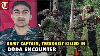 Army officer, terrorist killed in Doda encounter in Jammu and Kashmir