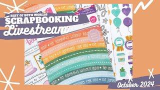 LIVE: Back to that 4x6 Pairing - November 2024 Best of Both Worlds Scrapbooking Kit