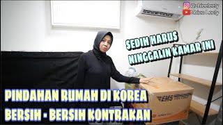 PINDAHAN RUMAH DI KOREA | BERSIH-BERSIH KONTRAKAN