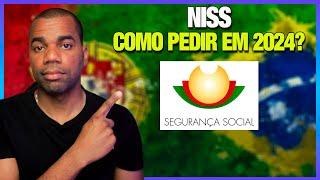 COMO SOLICITAR O NÚMERO DA SEGURANÇA SOCIAL - NISS EM PORTUGAL | NOVAS REGRAS 2024 (ATUALIZADO)