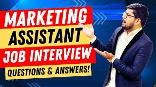 Marketing Assistant Interview Questions and Answers | Pass Guaranteed!