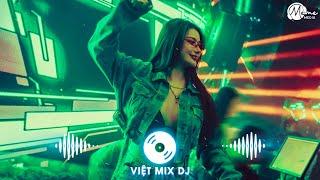 Nhạc Remix 2024 - Nonstop DJ Vinahouse Việt Mix Hay Nhất | Tuyển Chọn Những Bản Remix Mới Nhất