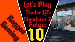 Teil 10 bei Trader Life Simulator 2: Wir bezahlen Sami, mal wieder!