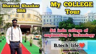 Bhavani Shankar BBS | my college tour | sri indu college of engineering and technology | B.TECH life