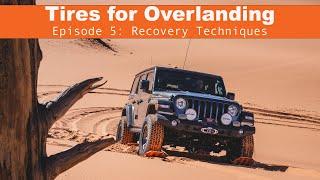 Tires for Overlanding: Recovery Techniques