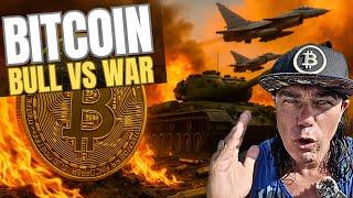 WILL BITCOIN BULL MARKET BE STOPPED BY THIS WAR ???