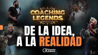 Coaching Legends: De la idea, a la realidad. 