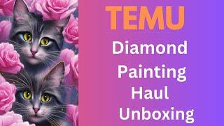 Diamond Painting Unboxing - Temu Big Haul - Diamond Art