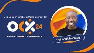 Open source leaders are heading to Mainz, Germany - Join Thabang and the rest of the community @ OCX