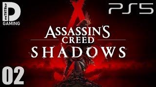 Assassin’s Creed : Shadows Complete Walkthrough Gameplay - Part 02 / PlayStation 5 / 1080p60