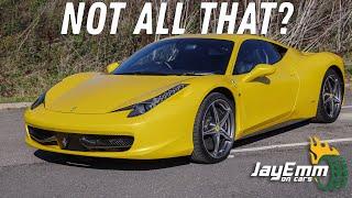 Why The Ferrari 458 Italia is Maranello's Most OVERRATED Car