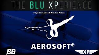 The Blu-XPerience [EP.33] Upcoming Aerosoft Addons for MSFS & X-Plane 12