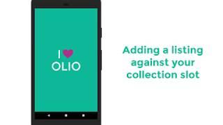 How to use OLIO: Adding a listing against your collection slot