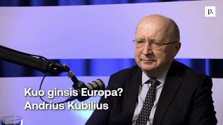 Kuo ginsis Europa? Andrius Kubilius