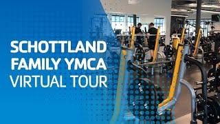 Schottland Family YMCA Virtual Tour — 2023