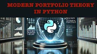 Modern Portfolio Theory in Python: Maximize Returns, Minimize Risk