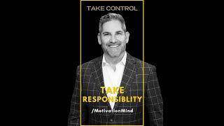 Take Responsibility of YOUR Life | Grant Cardone