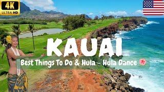 KAUAI, HAWAII - Best Things To Do  | HULA HULA DANCE/HAWAIIAN DANCE 