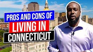 Pros & Cons of Living in Connecticut