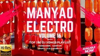 NEW ALBUM MANYAO ELECTRO VOLUME 16 #dj #manyao #electro