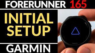 Initial Setup - Garmin Forerunner 165 Tutorial - Getting Started