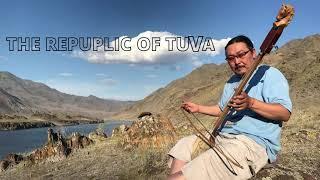 My Adventures in Tuva