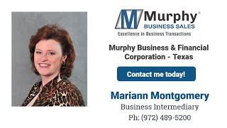 Buying or Selling a Business   Mariann Montgomery   Dallas Murphy Business Broker