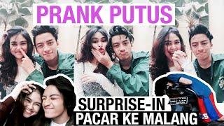 PRANK PUTUS + SURPRISEIN PACAR KE MALANG #LDR