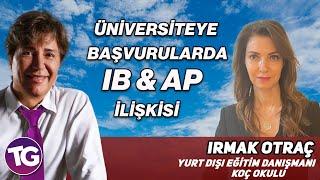 ÜNİVERSİTEYE BAŞVURULARDA IB & AP İLİŞKİSİ