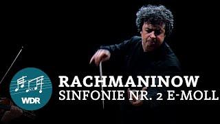 Sergej Rachmaninow - Sinfonie Nr. 2 e-Moll op. 27 | Semyon Bychkov | WDR Sinfonieorchester