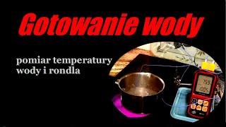 Gotowanie wody - temperatura przejścia fazowego