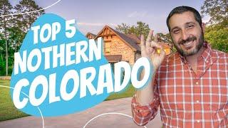 Top 5 cities in Northern Colorado that can get you more house for your money