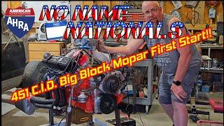 451 Big Block Mopar First Start!!