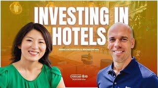 Investing in Hotels - Annie Dickerson