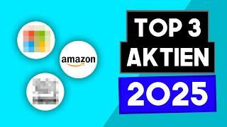 Meine TOP 3 Aktien für 2025 (Microsoft, Amazon, Nestle)