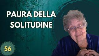 PAURA DELLA SOLITUDINE (56)