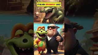 Can You Guess All The Italian Brainrot Characters?