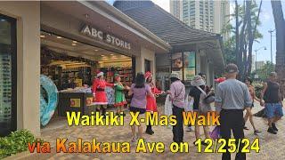 [4K] Waikiki X-Mas Walk on 12/25/24 on Kalakaua Ave, Honolulu, Oahu, Hawaii #waikikihawaii