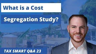 What is a Cost Segregation Study?