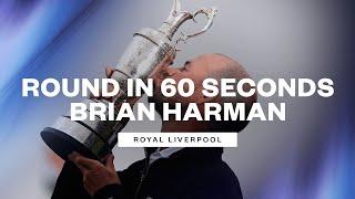 BRIAN HARMAN'S FULL ROUND in 60s | The 151st Open