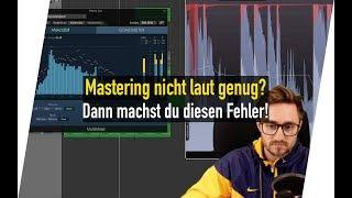 Mastering nicht laut genug? - Dann machst du diesen Mixing-Fehler!| abmischenlernen.de