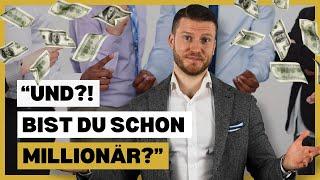 Und?! Bist du schon Millionär?