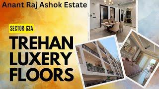 TREHAN | Anant Raj Estate | Low Rise Luxury Floors Sector-63A Gurgoan @2.60cr Golf Course Extension