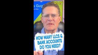 How Many LLCs & Bank Accounts Do You Need?