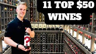 11 TOP $50 WINES I'm Buying Now (Aug. 2024)